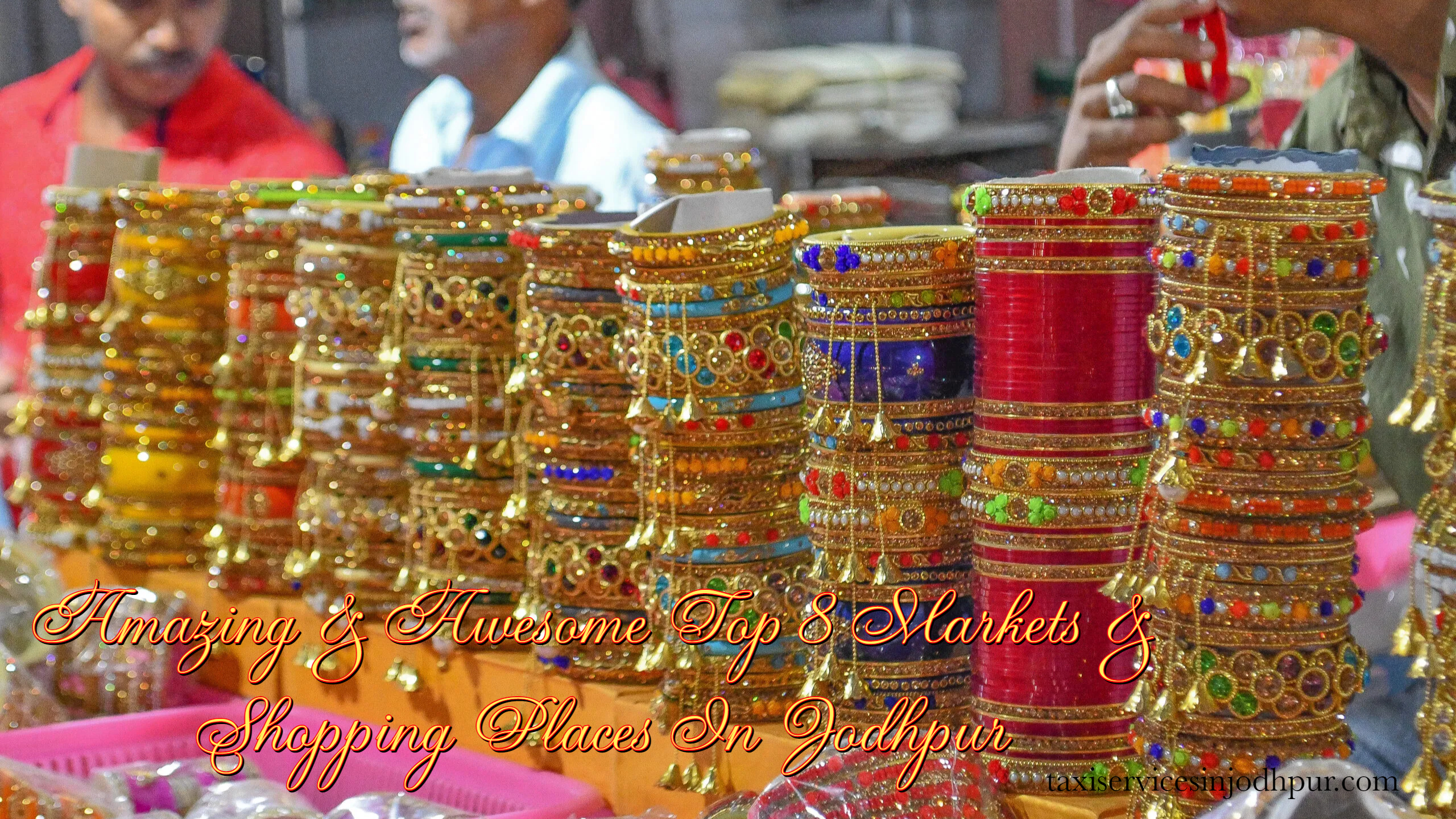 Amazing & Awesome Top 8 Markets & Shopping Places In Jodhpur