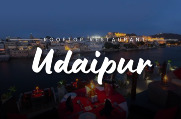 top 10 rooftop restaurants in udaipur, udaipur rooftop cafes, rooftop cafes in udaipur