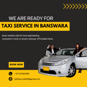 Comfortable taxi service in Banswara with reliable drivers and well-maintained cars for local and outstation trips.