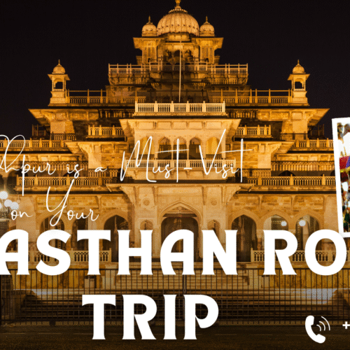 Why Jodhpur is a Must-Visit Destination on Your Rajasthan Road Trip